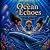 The Ocean of Echoes