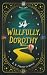Willfully, Dorothy by R.R. Ferretti-Hoyle