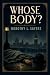 Whose Body?: A Classic British Detective Mystery Featuring Lord Peter Wimsey