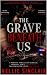 The Grave Beneath Us by Nellie Sinclair