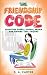 The Friendship Code: Surviv...