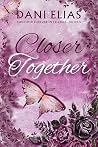 Closer Together (Together Forever in Fellside Book 5)