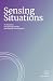 Sensing Situations: 30 Situ...