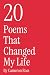 20 POEMS THAT CHANGED MY LIFE by Cameron Ross