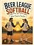 Beer League Softball: Word ...