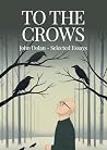 To the Crows: Sel...