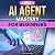 Ultimate AI Agent Mastery f...
