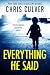Everything He Said: A Psychological Suspense Novel