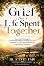Grief After a Life Spent To...