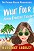 What Four: Family Fruitcake Frenzy (Val Fremden Midlife Misadventures #4)
