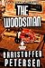 The Woodsman A short story from the wilds of Canada by Christoffer Petersen