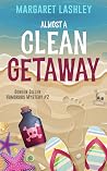 Almost a Clean Getaway (Doreen Diller Humorous Mysteries, #2)