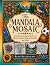 The Mandala Mosaic: A Creat...