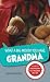 What a Big Mouth You Have, Grandma by Kathy Buckworth What a Big Mouth You Have, Grandma by Kathy Buckworth