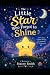 The Little Star Who Forgot ...