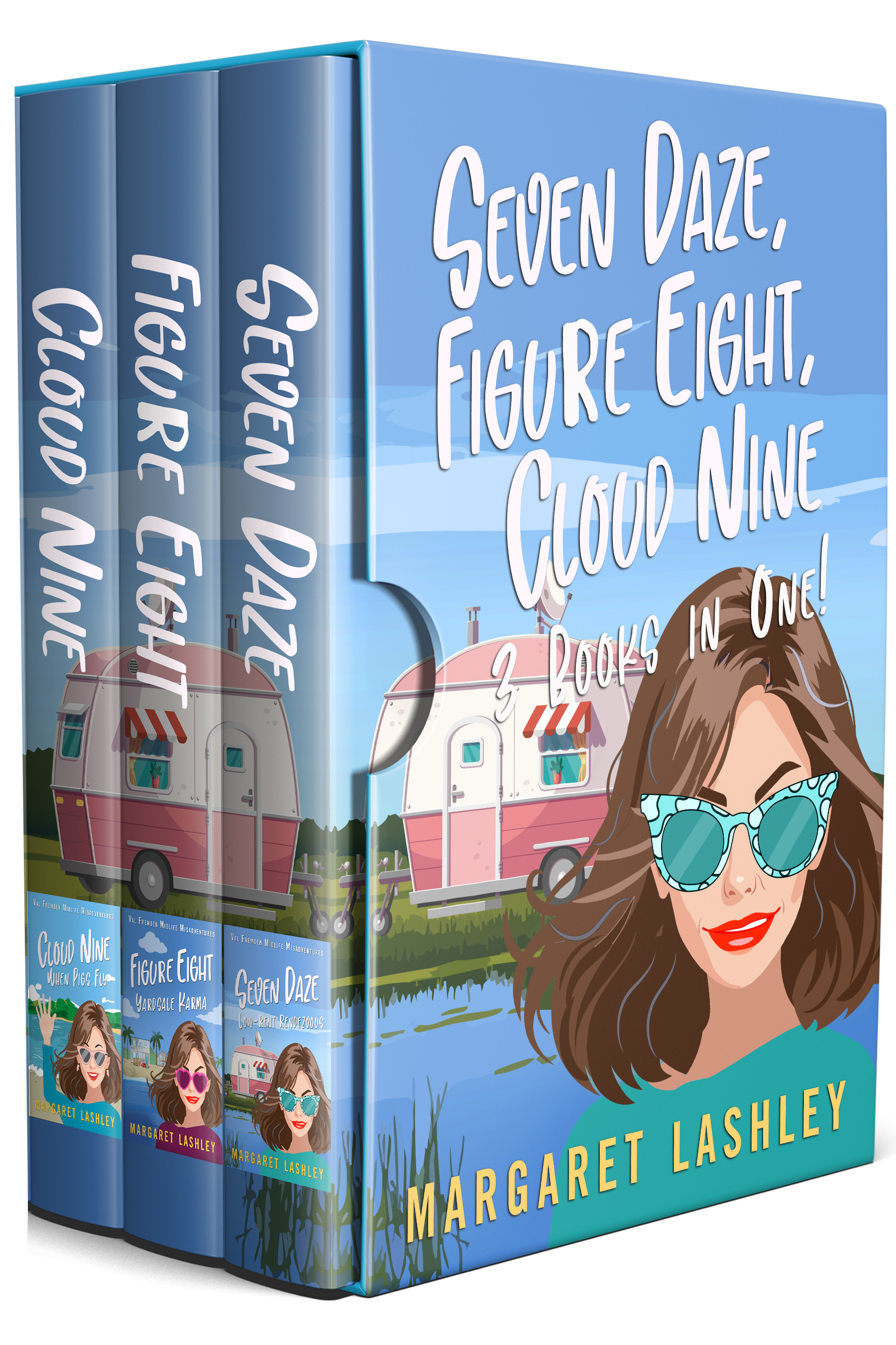 Seven Daze, Figure Eight, Cloud Nine: 3 Books in One! (Val Fremden Midlife Misadventures, #3)