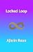 Locked Loop (Liberty Lessons Book 20)