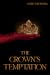 The Crown's Temptation