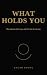 WHAT HOLDS YOU: The univers...