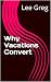 Why Vacations Convert