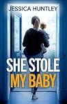 She Stole My Baby
