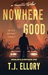 Nowhere Good