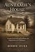 Aunt Ozie's House by Bobbie Duke