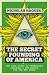 The Secret Founding of Amer...