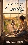 Rebuilding Emily