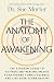 The Anatomy of Awakening: The 5 Hidden Codes to Activate Self-Healing, Unlock Your Higher Consciousness, and Live Your Divine Destiny