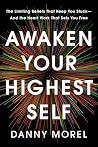 Awaken Your Highest Self: The Limiting Beliefs That Keep You Stuck―And the Heart Work That Sets You Free