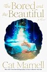 The Bored and the Beautiful: A Novel The Bored and the Beautiful: A Novel