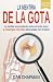 La Mentira De La Gota: La v...