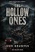The hollow ones
