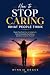 How To Stop Caring What Peo...