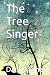 The Tree Singer