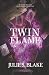 Twin Flame (Coiled Flame Series)
