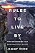 Rules to Live By: What I've...