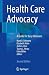 Health Care Advocacy by Mark D. Schwartz