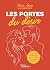 Les portes du désir: Quelle est la vôtre pour nourrir l'intimité et la connexion sexuelle ?