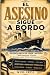 El asesino sigue a bordo: U...