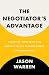 The Negotiator's Advantage:...