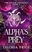 Alpha's Prey: A Wolf Shifte...