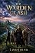 The Warden of Ash: A Standa...
