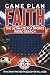 Game Plan Faith: The Ultima...