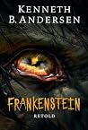 Frankenstein Retold