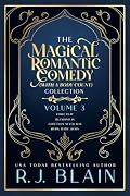 The Magical Romantic Comedy (with a body count) Collection: Volume 3