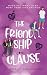 The Friendship Clause: A Fr...