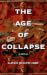 The Age of Collapse