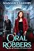 Oral Robbers (Freaky Florid...